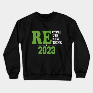 Recycle Reuse Renew Rethink Crewneck Sweatshirt